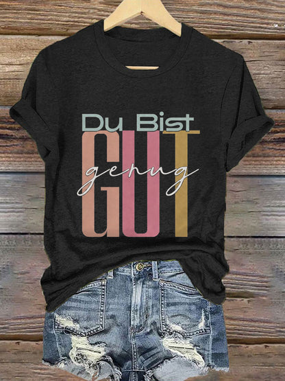 Frauen-T-Shirt mit viralem Meme: Du bist gut genug – deutsche Affirmation